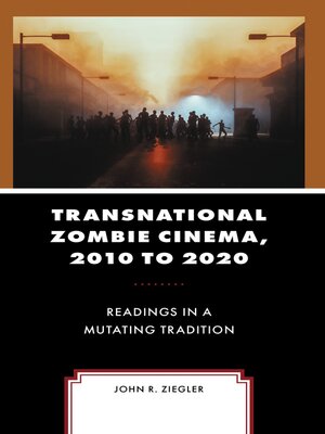 cover image of Transnational Zombie Cinema, 2010 to 2020